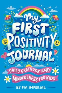 bokomslag My First Positivity Journal