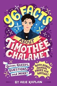 bokomslag 96 Facts About Timothe Chalamet