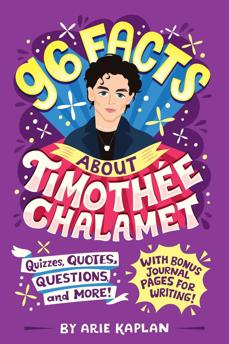 Arie Kaplan - 96 Facts About Timothée Chalamet, Häftad