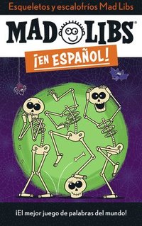 bokomslag Esqueletos Y Escalofríos Mad Libs: ¡El Mejor Juego de Palabras del Mundo!