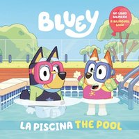 bokomslag Bluey: The Pool/La Piscina (Bilingual English-Spanish Edition)