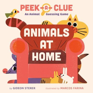 bokomslag Peek-A-Clue: Animals at Home