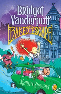 Martin Stewart - Bridget Vanderpuff and the Baked Escape #1, Häftad