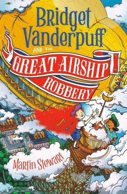 Martin Stewart - Bridget Vanderpuff and the Great Airship Robbery #3, Häftad