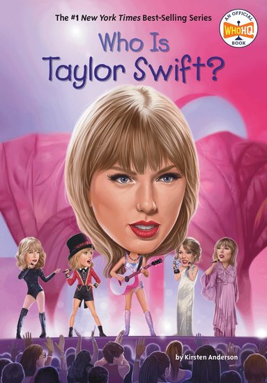 Kirsten Anderson, Who HQ - Who Is Taylor Swift?, Häftad