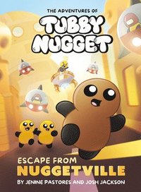 bokomslag The Adventures of Tubby Nugget: Escape from Nuggetville