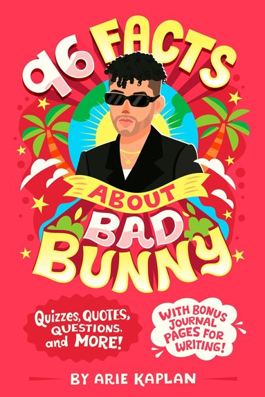 Arie Kaplan - 96 Facts About Bad Bunny, Häftad