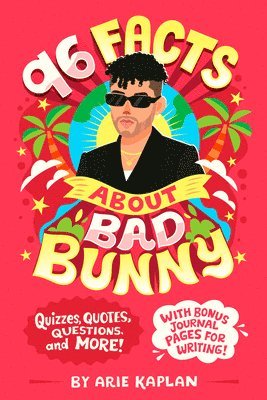 bokomslag 96 Facts About Bad Bunny