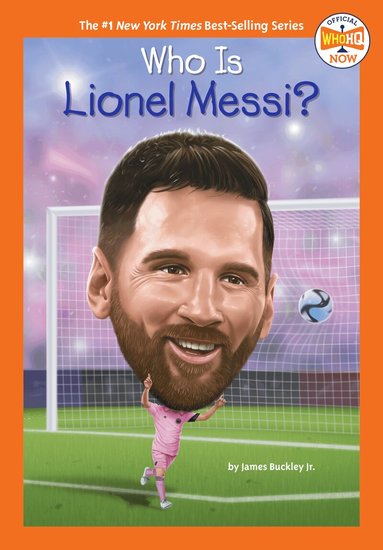 James Buckley Jr., Who HQ - Who Is Lionel Messi?, Häftad