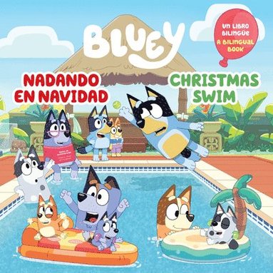 bokomslag Bluey: Christmas Swim/Nadando En Navidad (Bilingual English-Spanish Edition)