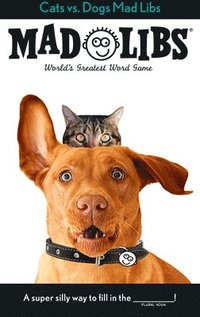bokomslag Cats vs. Dogs Mad Libs