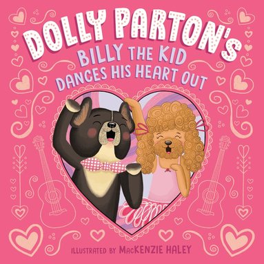 Dolly Parton, Erica S. Perl - Dolly Parton's Billy the Kid Dances His Heart Out, Inbunden