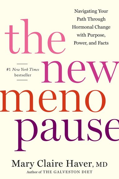 Mary Claire Haver - New Menopause, Inbunden