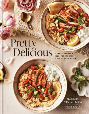 Pretty Delicious: Simple, Modern Mediterranean, Served with Style: A Cookbook 1