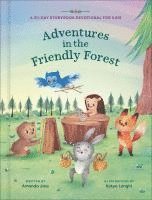 bokomslag Adventures in the Friendly Forest: A 30-Day Storybook Devotional to Help Kids Grow in Faith and Character