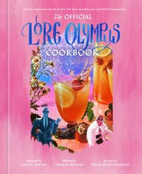 bokomslag The Official Lore Olympus Cookbook