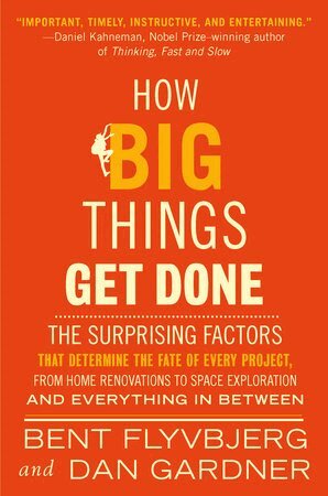 Bent Flyvbjerg, Dan Gardner - How Big Things Get Done (EXP), Häftad