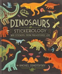 bokomslag Dinosaurs Stickerology: 500 Stickers from Prehistoric Life; Stickers for Journals, Water Bottles, and Laptops; Stickers for History- And Archeology-Lo