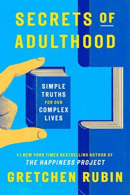 Secrets of Adulthood: Simple Truths for Our Complex Lives 1