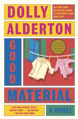 Dolly Alderton - Good Material, Inbunden