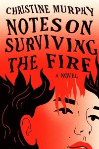 bokomslag Notes on Surviving the Fire
