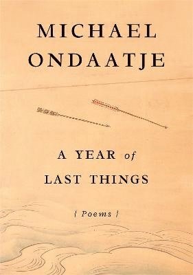 bokomslag A Year of Last Things: Poems