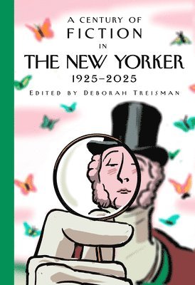 bokomslag A Century of Fiction in the New Yorker: 1925-2025