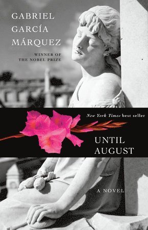 Gabriel García Márquez, Cristobal Pera - Until August, Inbunden