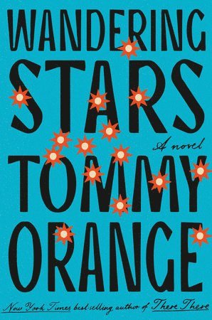 Tommy Orange - Wandering Stars, Häftad