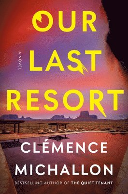 Clémence Michallon - Our Last Resort, Inbunden
