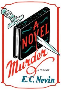 bokomslag A Novel Murder: A Mystery