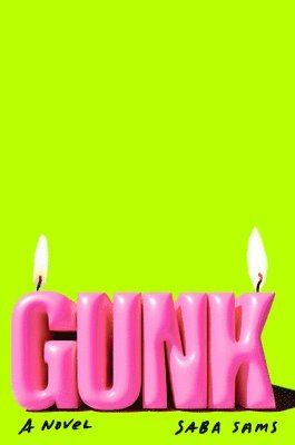 Saba Sams - Gunk, Inbunden
