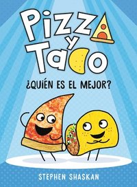 bokomslag Pizza Y Taco: ¿Quién Es El Mejor?