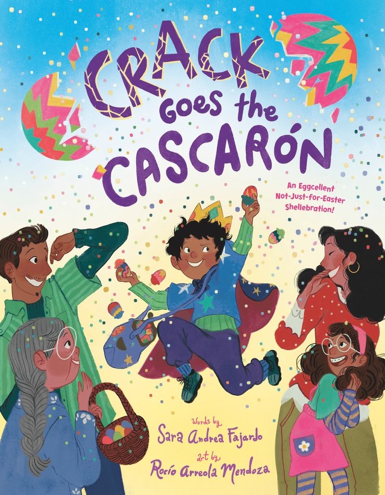 Sara Andrea Fajardo, Rocío Arreola Mendoza, Rocio Arreola Mendoza - Crack Goes the Cascarón, Inbunden