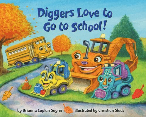 Diggers Love to Go to School! 1