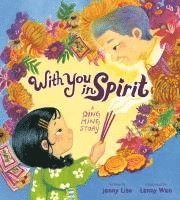 bokomslag With You in Spirit: A Qing Ming Story