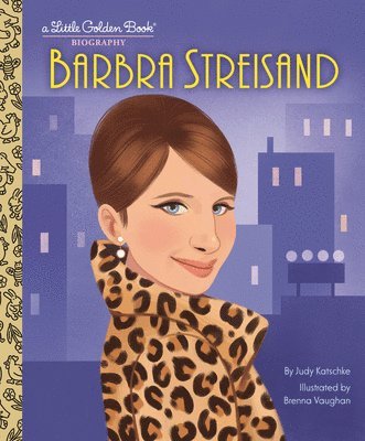 Barbra Streisand: A Little Golden Book Biography 1