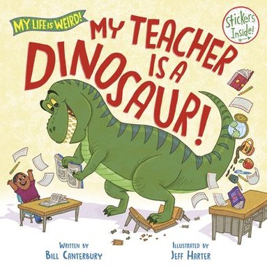 bokomslag My Teacher Is a Dinosaur!