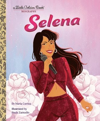 Maria Correa, Paula Zamudio - Selena: A Little Golden Book Biography, Inbunden