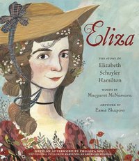 bokomslag Eliza: The Story of Elizabeth Schuyler Hamilton