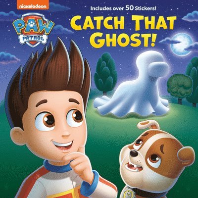 Catch That Ghost! (Paw Patrol) 1
