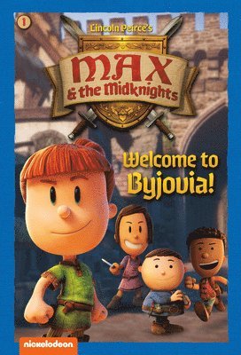 bokomslag Welcome to Byjovia!: Book 1 (Nickelodeon: Max & the Midknights)