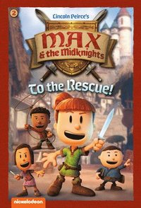 bokomslag To the Rescue!: Book 2 (Nickelodeon: Max & the Midknights)