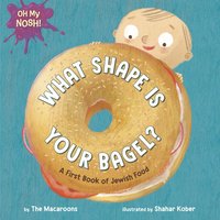 bokomslag Oh My Nosh!: What Shape Is Your Bagel?