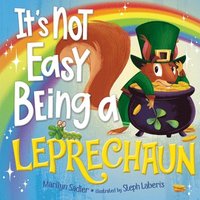 bokomslag It's Not Easy Being a Leprechaun