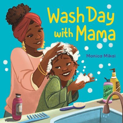Monica Mikai - Wash Day with Mama, Inbunden