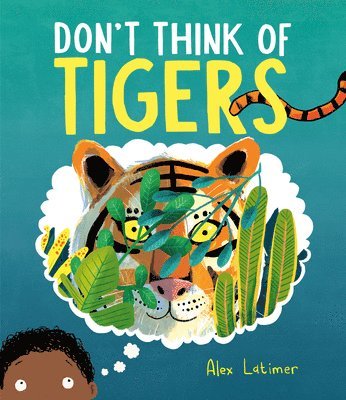 Don't Think of Tigers 1