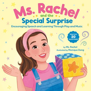 Ms. Rachel, Monique Dong - Ms. Rachel and the Special Surprise, Inbunden