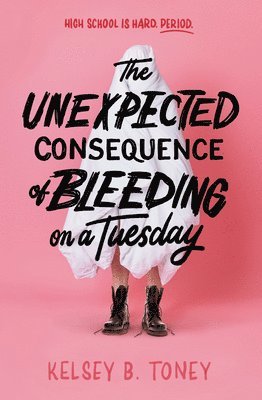 bokomslag Unexpected Consequence of Bleeding on a Tuesday