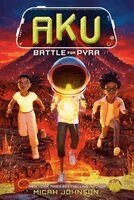 Micah Johnson, Durk van der Meer - Aku: Battle for Pyra, Inbunden. Tillgänglighet: Kommande